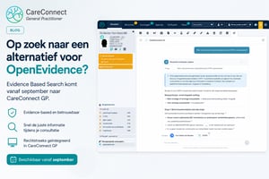 Op zoek naar een alternatief voor OpenEvidence? Binnenkort rechtstreeks beschikbaar in CareConnect GP